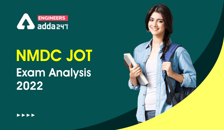 NMDC JOT Exam Analysis 2022