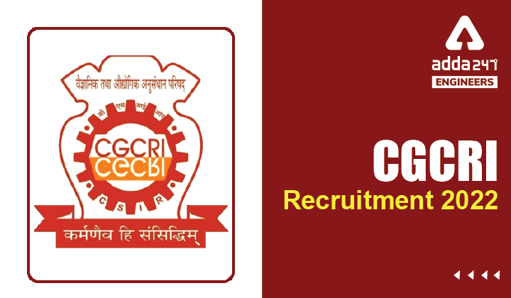 CGCRI Recruitment 2022