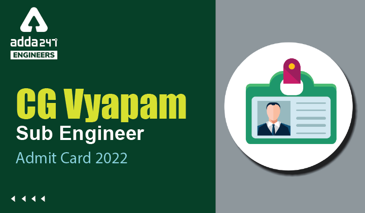 CG Vyapam Sub Engineer Admit Card 2022