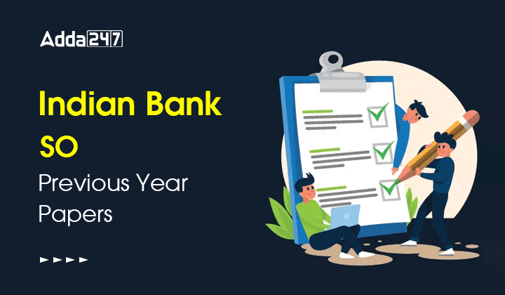 Indian Bank SO Previous Year Papers