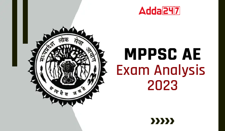 MPPSC AE Exam Analysis 2023