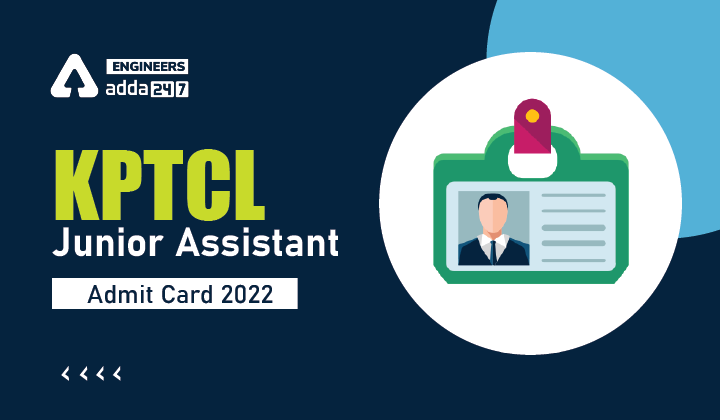 KPTCL Junior Assistant Admit Card 2022