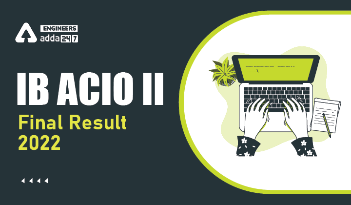 IB ACIO II Final Result 2022