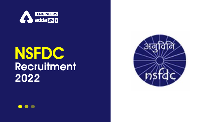 NSFDC Recruitment 2022