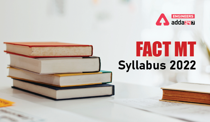 FACT MT Syllabus 2022