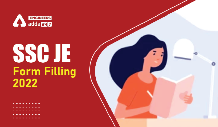 SSC JE Form Filling 2022