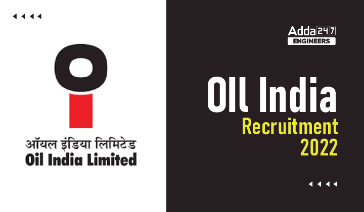Oil India Recruitment 2022