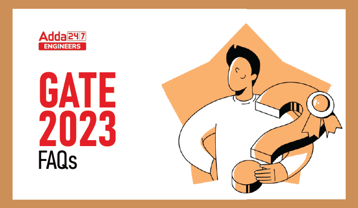 GATE 2023 FAQs