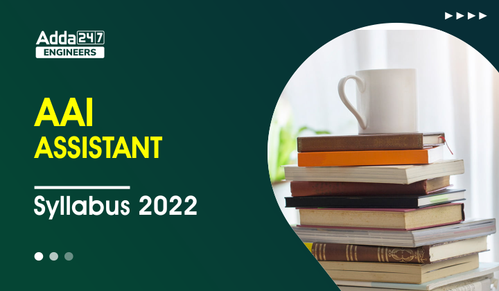 AAI Assistant Syllabus 2022