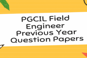 PGCIL Field Engineer Previous Year Papers, Download Paper PDFs