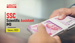 SSC Scientific Assistant IMD Salary 2022