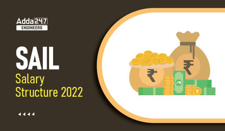 SAIL Salary Structure 2022