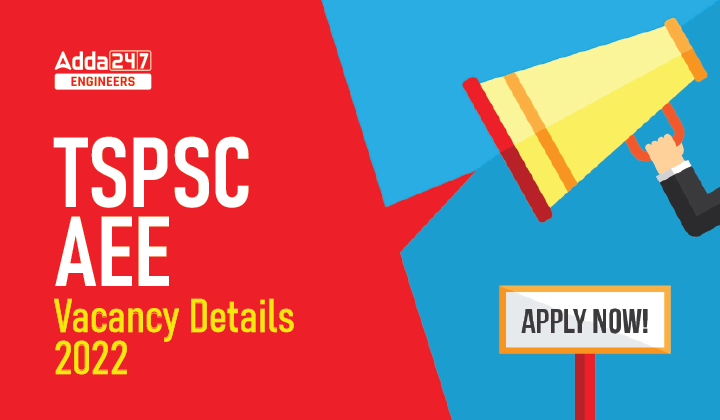 TSPSC AEE Vacancy Details 2022