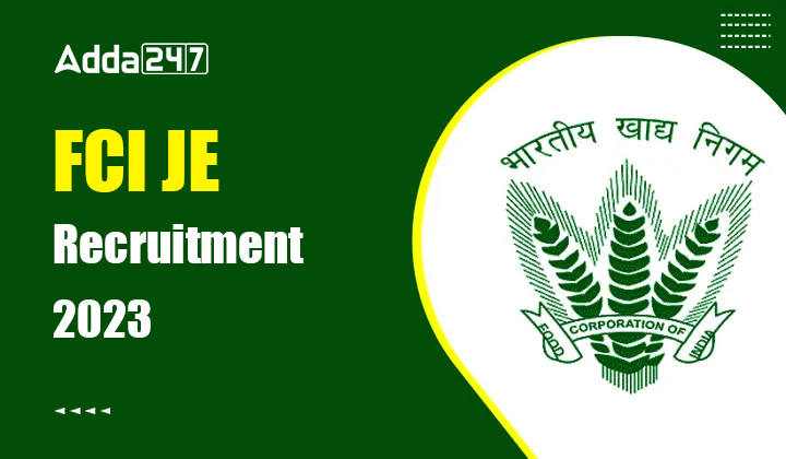 FCI JE Recruitment 2023