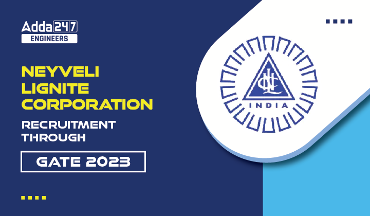 NLC Recruitment through GATE 2023