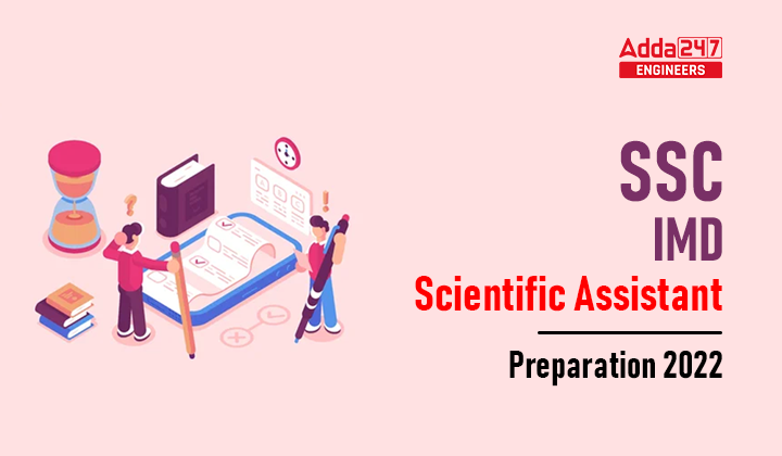 SSC IMD Scientific Assistant Preparation 2022