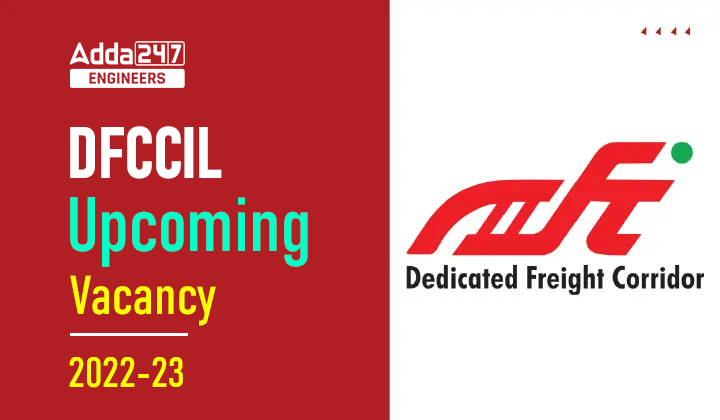 DFCCIL Upcoming Vacancy 2022-23
