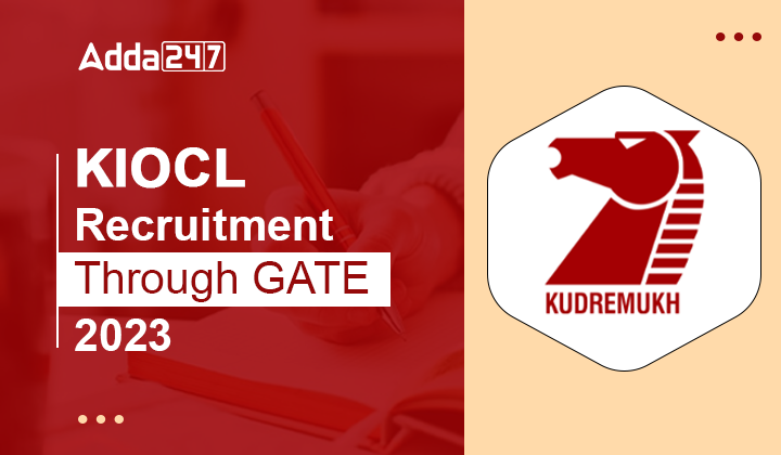 KIOCL Recruitment Through GATE 2023