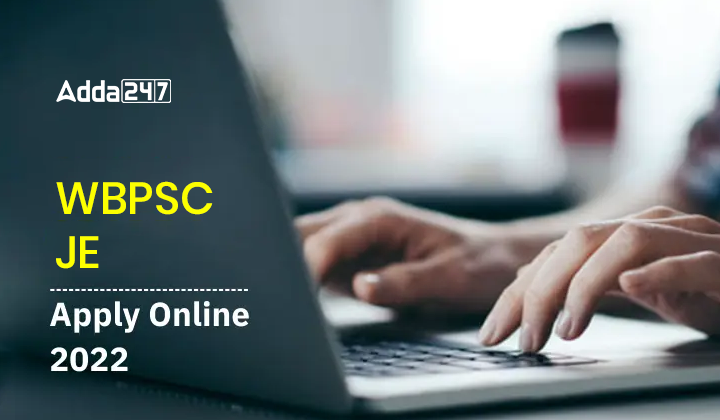 WBPSC JE Apply Online 2022