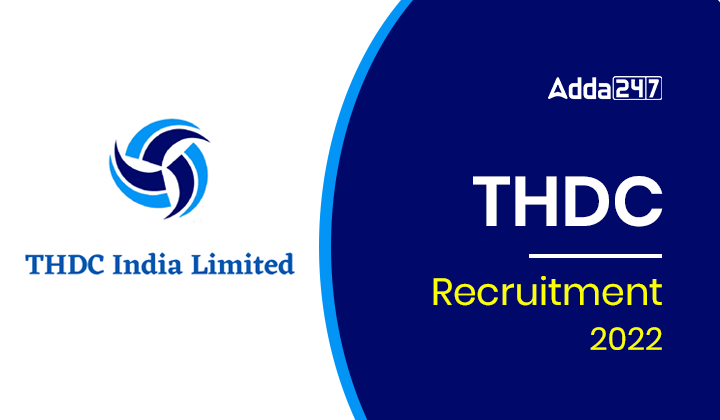 THDC Recruitment 2022