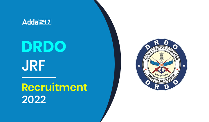 DRDO JRF Recruitment 2022