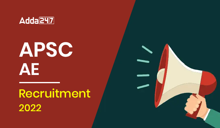 APSC AE Recruitment 2022