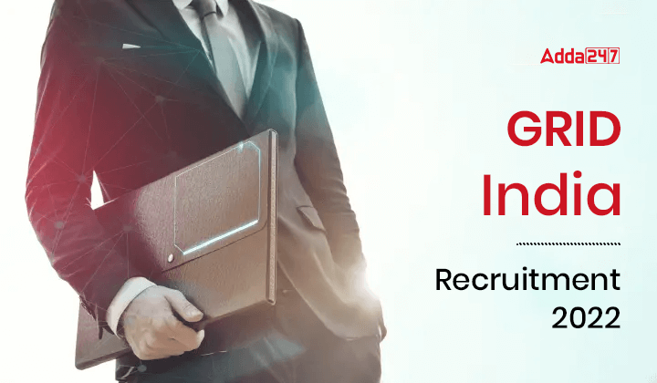 GRID India Recruitment 2022