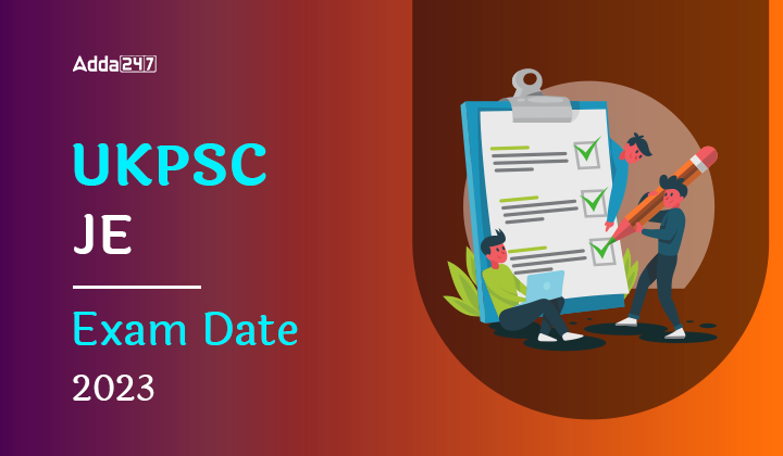 UKPSC JE Exam Date 2023