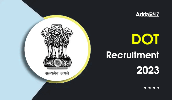DOT Recruitment 2023