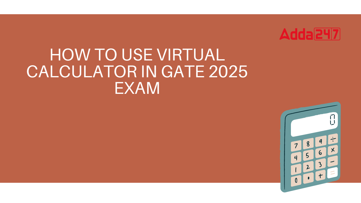 How to use virtual calculator for GATE 2025 Exam
