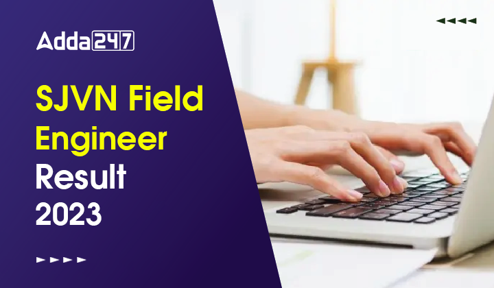 SJVN Field Engineer Result 2023