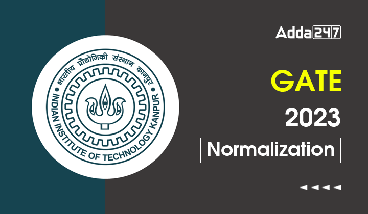 GATE 2023 Normalization
