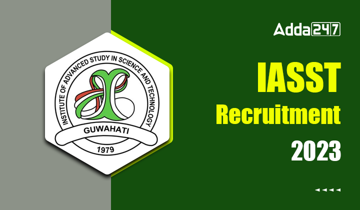 IASST Recruitment 2023