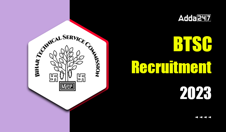 BTSC Recruitment 2023