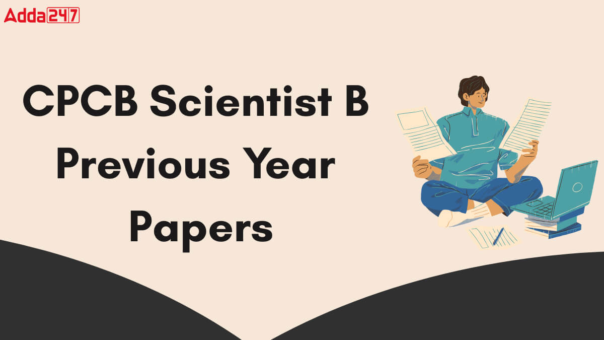 CPCB Scientist B Previous Year Question Papers