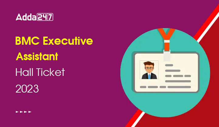 BMC Executive Assistant Hall Ticket 2023