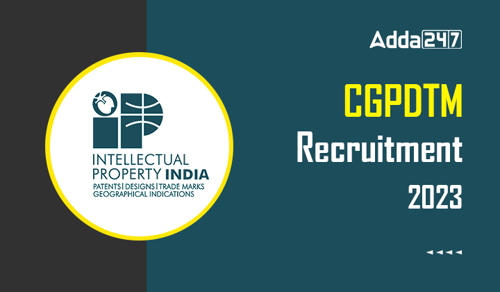 CGPDTM Recruitment 2023
