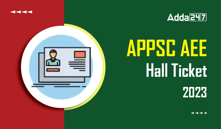APPSC AEE Hall Ticket 2023