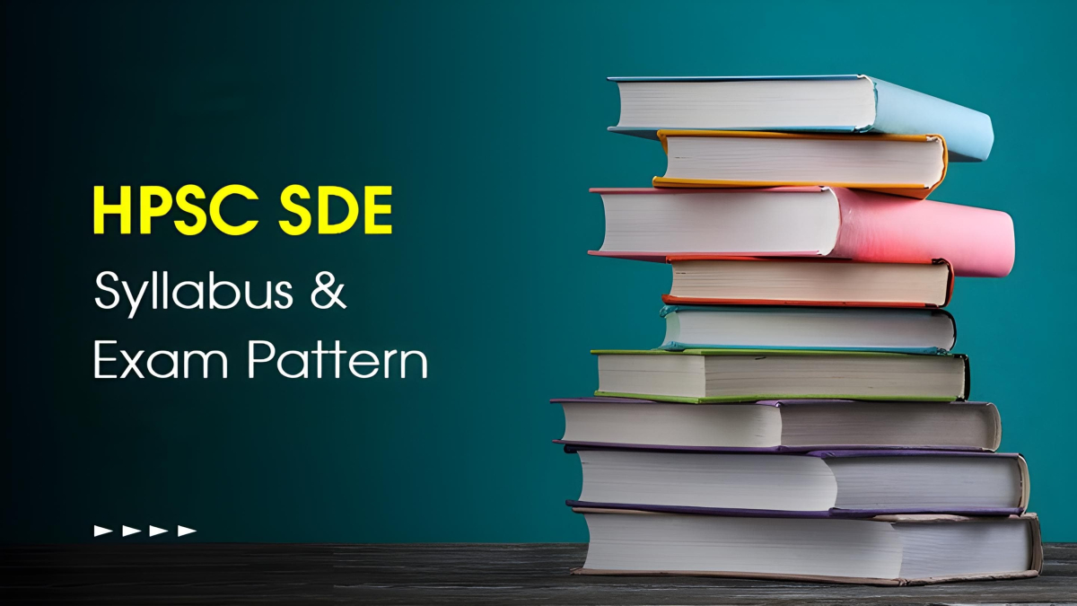 HPSC SDE Syllabus and Exam Pattern 2024