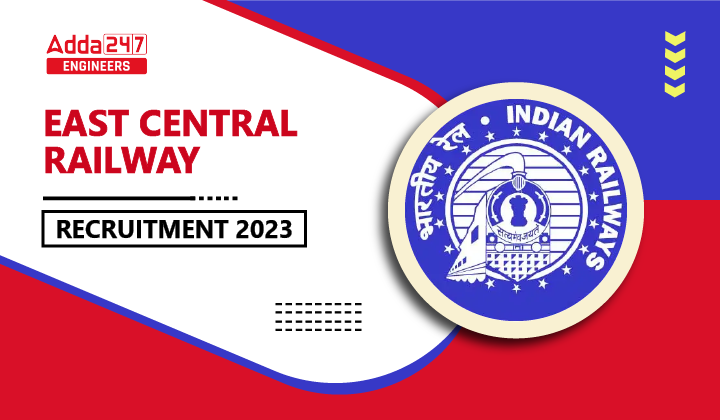 East Central Railway Recruitment 2023