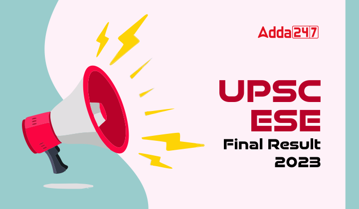 UPSC ESE Final Result 2023