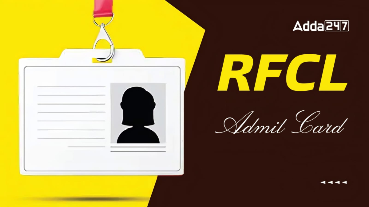 RCFL MT Admit Card 2024
