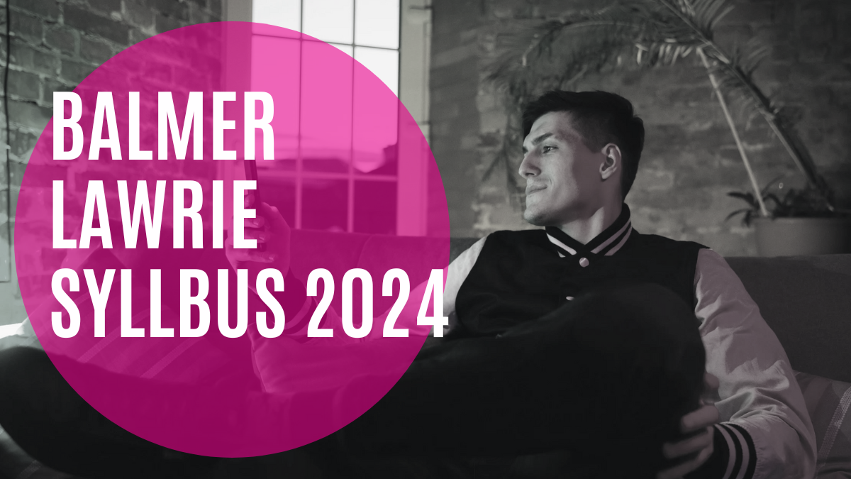 Balmer Lawrie Syllabus 2024