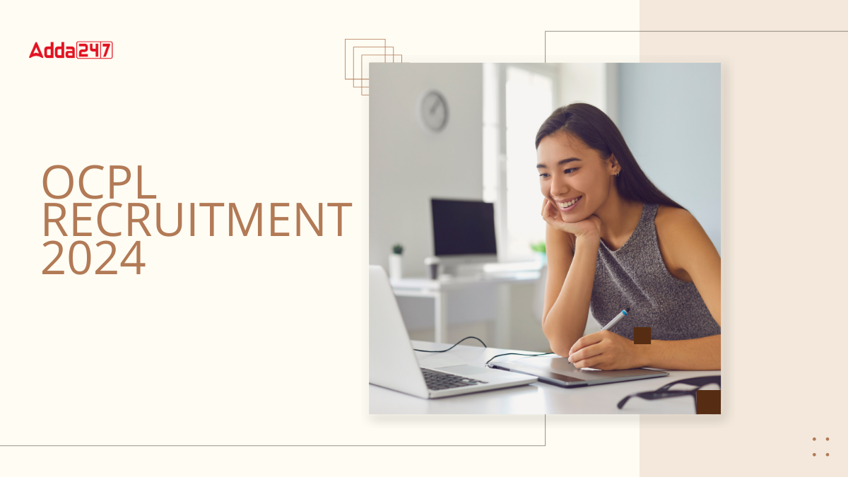 OCPL Recruitment 2024