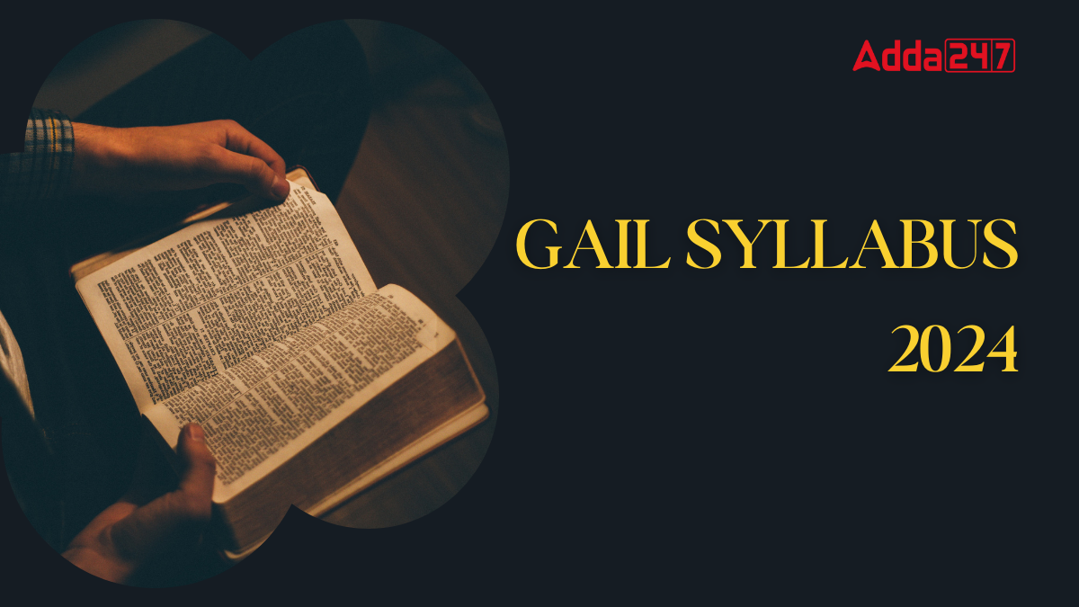 GAIL SYLLABUS 2024