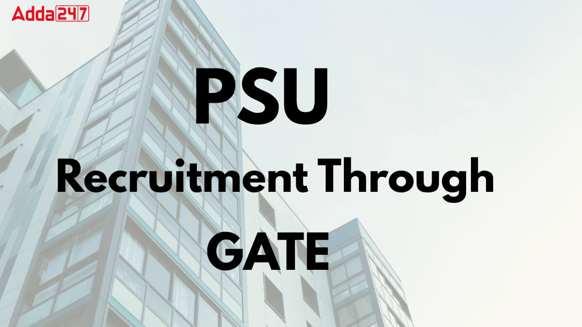 PSU Recruitment through GATE 2025