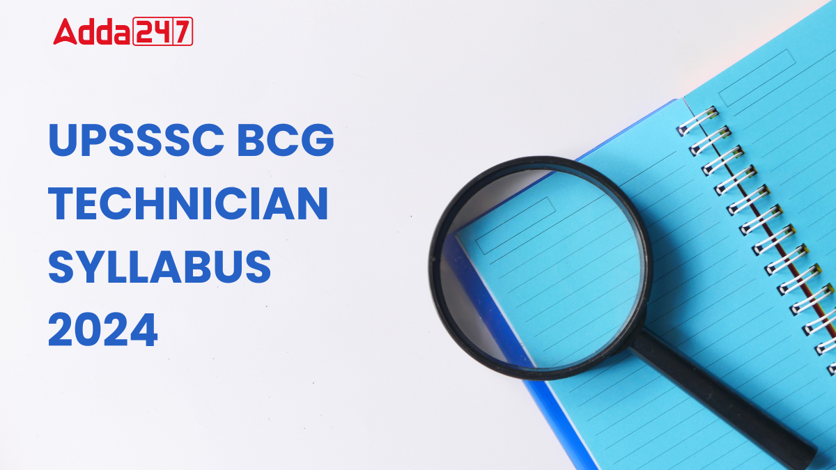 UPSSSC BCG Technician Syllabus 2024