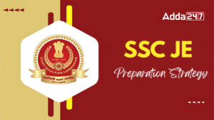SSC JE Preparation Strategy 2025