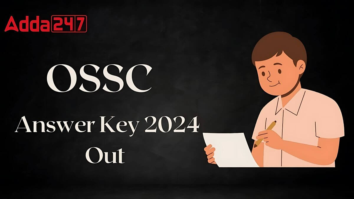 OSSC JEO And JA Answer Key 2024 Out