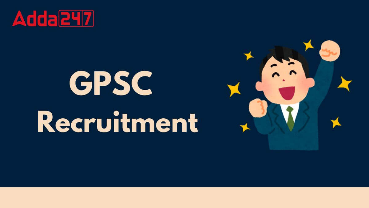 GPSC Recruitment 2025, Last Date To Apply Online For 496 Various Posts